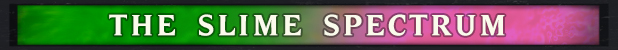 slime spectrum