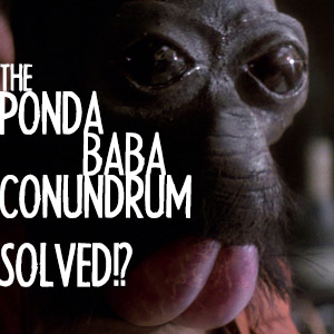 Ponda Baba Conundrum