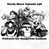 VIDEO: Bloopers from Nerdy Show 258 – Podcasts For Dangerous Humans