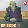 Ghostbusters: Resurrection – Episode 4: No Ghost