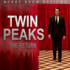 Nerdy Show Review: Twin Peaks – The Return