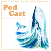 Pod Cast :: A Thanksgiving Bulletin from the Multiverse
