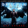 Nerdy Show Microsode: Dracula Untold + Film Commentary