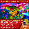 Nerdy Show Interview: Ninja Turtles Rise! Kevin Eastman, Tom Waltz, & Ben Bishop